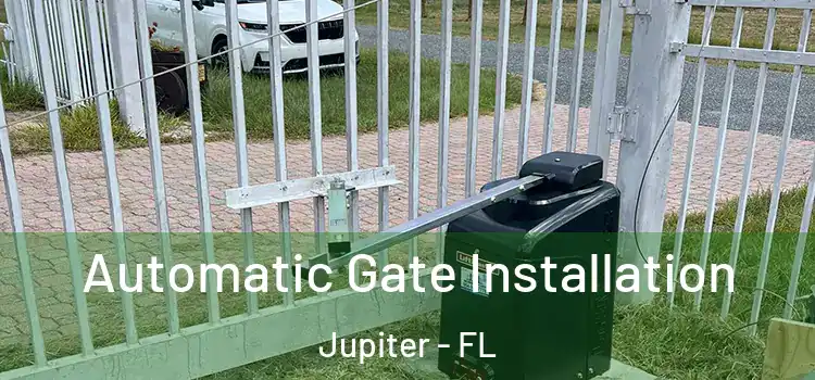 Automatic Gate Installation Jupiter - FL