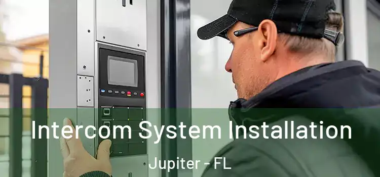 Intercom System Installation Jupiter - FL