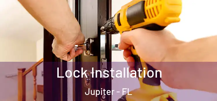 Lock Installation Jupiter - FL