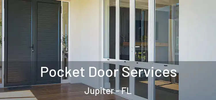 Pocket Door Services Jupiter - FL